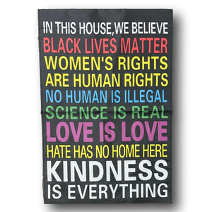 “In This House We Believe...” "Kindness Is Everything" Garden Flag - NWT